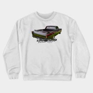 1967 Ford Fairlane Ranchero Pickup Crewneck Sweatshirt